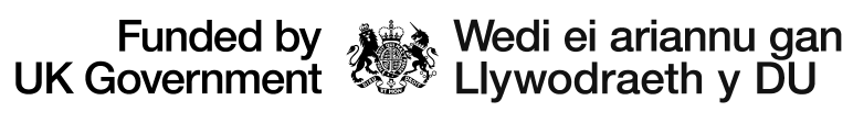 Funded by UK Government/ Wedi ei ariannu gan Llywodraeth y DU Logo 